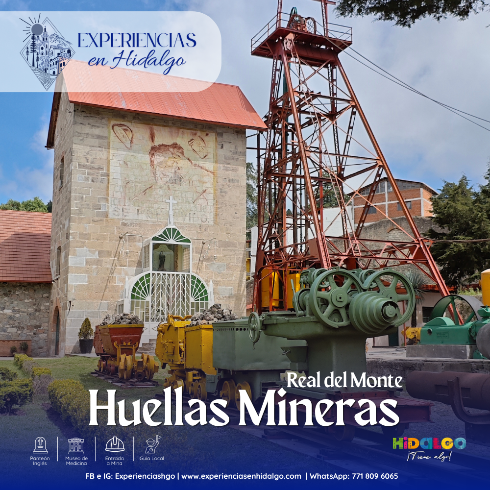 Huellas Mineras / Real del Monte